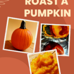 images of a pumpkin before and after roasting and made into puree